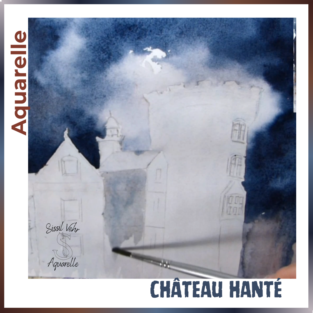 Cours Vidéo Aquarelle  Pas à Pas : Château Hanté |Tutoriel vidéo de 1h37mn - Carnet PDF Inclus |Vidéos d'aquarelle en ligne